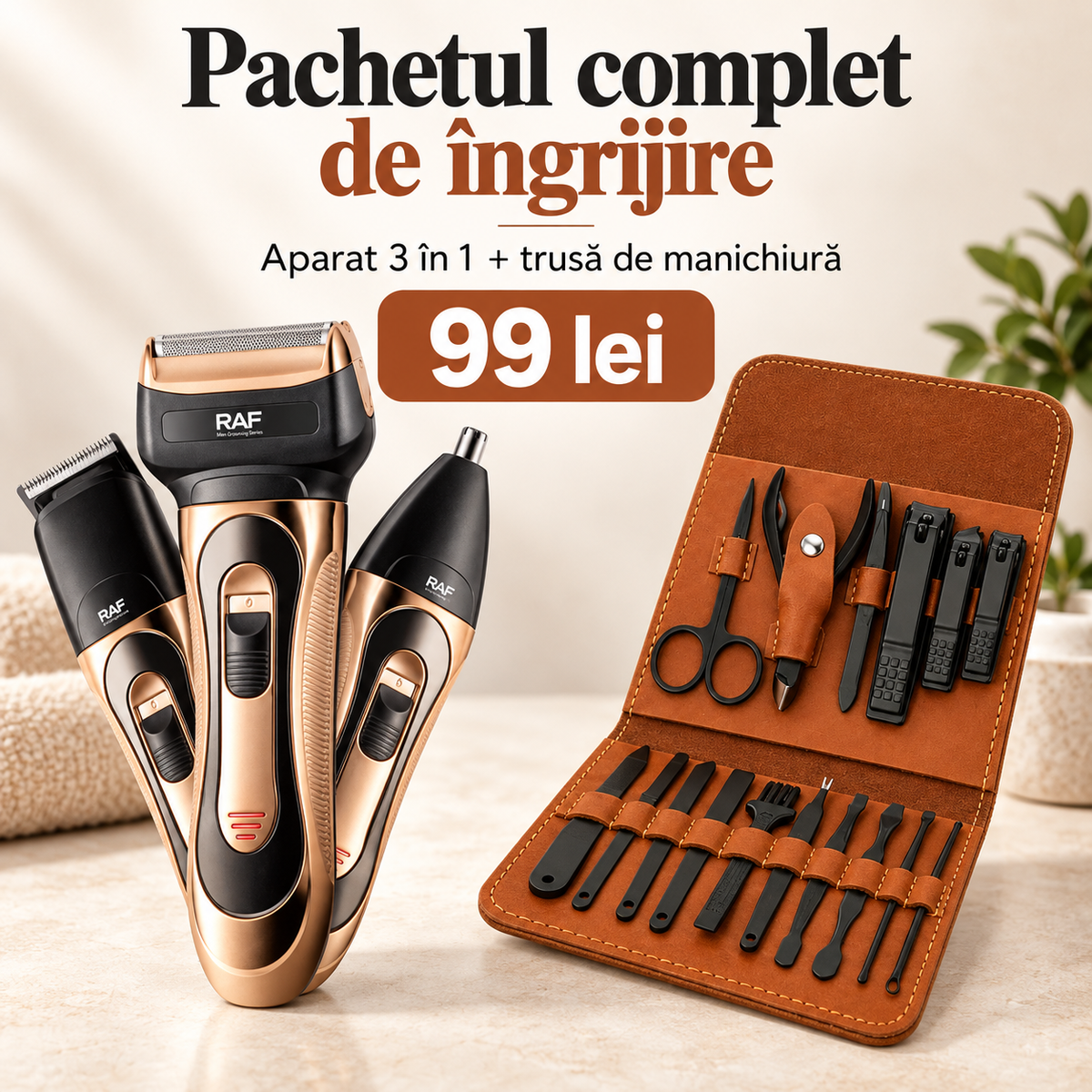 Pachetul Bărbatului Îngrijit – Aparat RAF 3 în 1 + Trusă de Manichiură | 99 lei Glorio