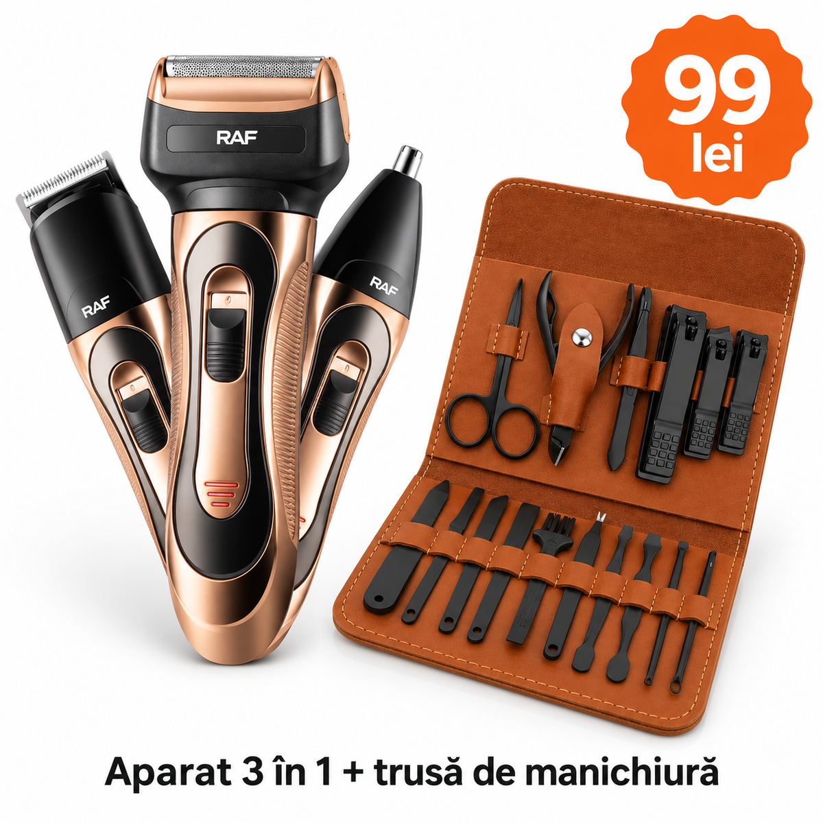 Pachetul Bărbatului Îngrijit – Aparat RAF 3 în 1 + Trusă de Manichiură | 99 lei Glorio